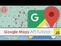 Google Maps JavaScript API Tutorial Google Maps JavaScript API Tutorial