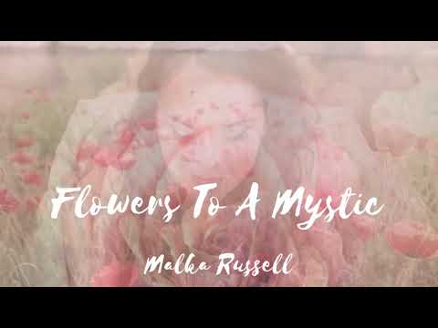 Malka Russell - Flowers To A Mystic [Official Lyric Video]