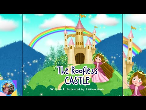 ✨The Roofless Castle and a Very Clever Princess┃A Kids Read Aloud Story @DixysStorytimeWorld