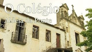 preview picture of video 'O Colégio da minha Aldeia da Ponte'