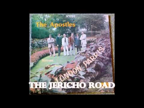 The Jericho Road   The Apostles with London Parris