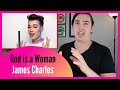 Vocal Coach Reacts To James Charles Singing God Is A Woman Ariana Grande Cover