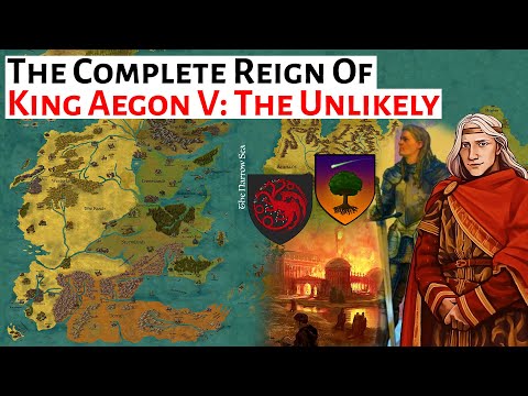 King Aegon V Targaryen: The Unlikely - Complete Reign | House Of The Dragon | History & Lore