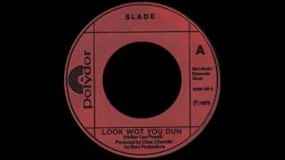 Slade - Look Wot You Dun