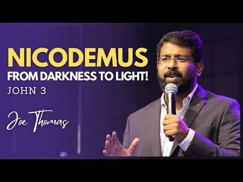 Nicodemus: From Darkness to Light! | John 3 | Joe Thomas | SABC