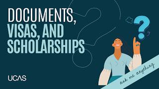 The UCAS International Podcast: AMA: Documents, visas, and scholarships