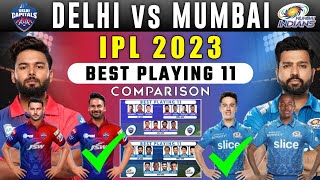dc vs mi playing 11 2023 | Mumbai India vs dc 2023 Playing 11 | mi vs dc Playing 11 Comparison 2023