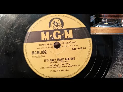 It's Only Make Believe ~ Conway Twitty ~ 1958 MGM 78rpm ~ Dual 1215 Turntable