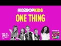 KIDZ BOP Kids - One Thing (KIDZ BOP 23)