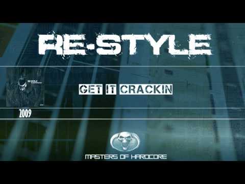 Re-Style - Get It Crackin