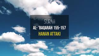 Download lagu Surat Al-Baqarah (155-157) |  Hanan Attaki mp3 Download lagu Surat Al-Baqarah (155-157) |  Hanan Attaki mp3