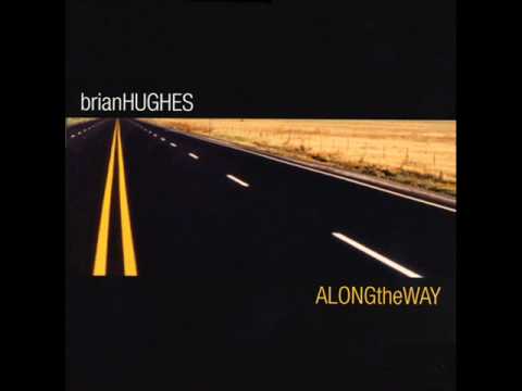Brian Hughes - Wherever You Are