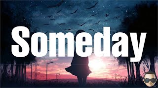 Yelawolf - Someday (Lyrics) ft Bob Seger