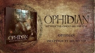 Ophidian - Inception by Sound VIP