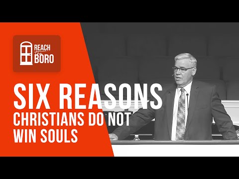 Six Reasons Christians Do Not Win Souls | frbc.com | Pastor Mike Norris
