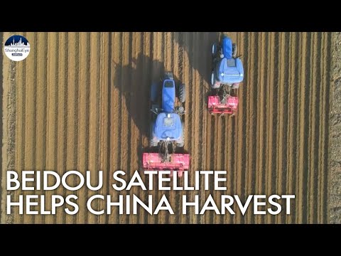 China's home-grown BeiDou satellite navigation system transforms farming in China