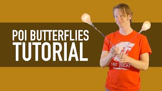 Poi Butterfly Tutorial (Beginner Poi Tricks)