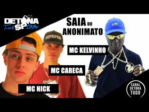 MC Nick e Careca part MC Kelvinho   Saia do anonimato   MÃºsica nova 2012 (DJ Ferreira)