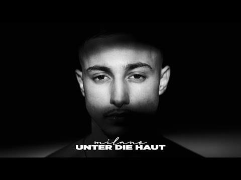 Milano - Unter die Haut (Official Video)