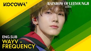 Download lagu WAYV - FREQUENCY (Korean Ver   Band Ver.) | The Seasons: Rainbow of Lee Young Ji EP12 | KOCOWA  mp3 Download lagu WAYV - FREQUENCY (Korean Ver   Band Ver.) | The Seasons: Rainbow of Lee Young Ji EP12 | KOCOWA  mp3