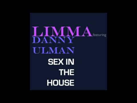 Limma feat. Danny Ulman - Sex in the house (Official preview)