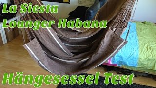 La Siesta Lounger Habana Hängesessel Test