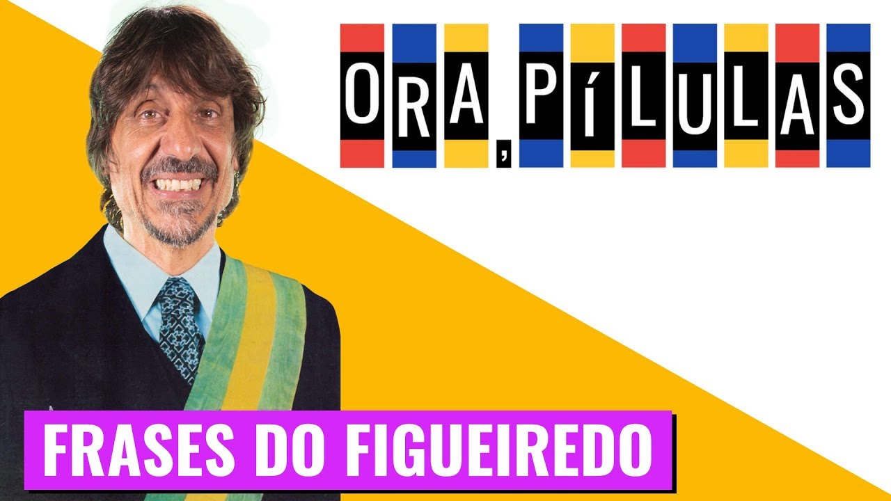 FRASES DO FIGUEIREDO - EDUARDO BUENO