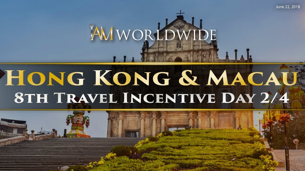 DAY 2/4: HK & MACAU TRAVEL INCENTIVE (JUNE 21-24 2018)