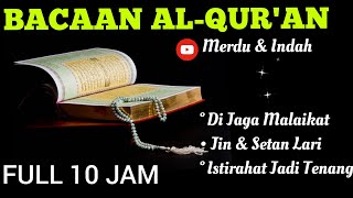 Download lagu No IKLan Full 10 Jam Bacaan Al Quran Merdu Pengant... mp3
