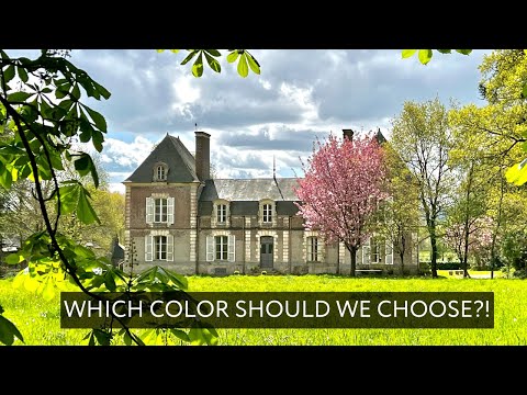 Help us pick the CHATEAU paint color! Our French Chateau: Episode 12