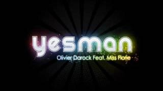 Olivier Darock  Feat  Miss Florie - Yes man