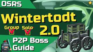 Full Wintertodt Solo & Group Boss Guide 2.0 - OSRS P2P Boss Guide