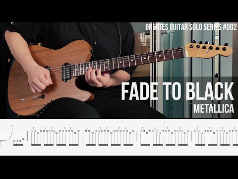 Fade To Black - Metallica [ Greatest Guitar Solo #002, Cover + TAB ]
