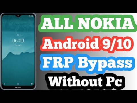 All NOKIA 2020 FRP/Google Lock Bypass Android 9/10 WITHOUT PC / NEW