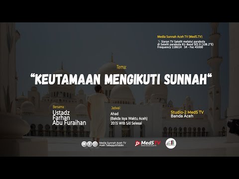 🔴 [LIVE] Keutamaan Mengikuti Sunnah  | Ustadz Farhan Abu Furaihan