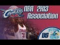 NBA 2K13: Cleveland Cavaliers Association - One Last Trade (Season 2)