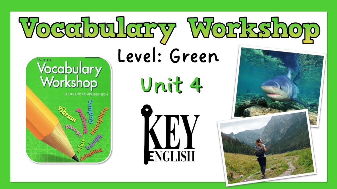Unit 4 - Vocabulary Workshop (Level Green) 영어 어휘 연습