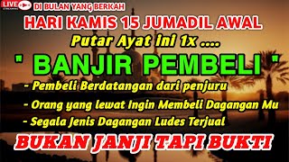 Download lagu كُن فَيَكُونُ🤲SESEPI APAPUN USAHAMU, BISA DI LARISKAN DENGAN AYAT INI, PASTI LARIS MANIS & BERKAH🤲🤲 mp3 Download lagu كُن فَيَكُونُ🤲SESEPI APAPUN USAHAMU, BISA DI LARISKAN DENGAN AYAT INI, PASTI LARIS MANIS & BERKAH🤲🤲 mp3