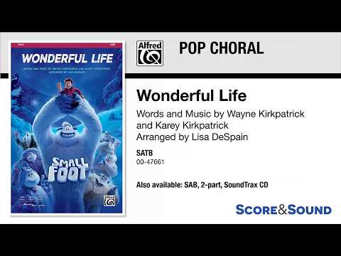 Wonderful Life, arr. Lisa DeSpain – Score & Sound
