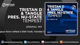 Tristan D & Tangle pres. Nu-State - Tempest [Serious]