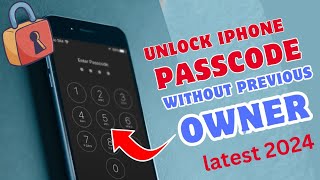 How To Unlock iPhone Passcode Without Previous Owner | Unlock All iPhone Passcode If Forgot 2024