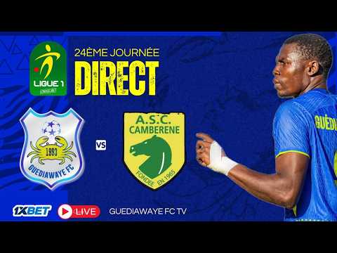 🔴DIRECT Guédiawaye FC 🆚 ASC Cambérène | 24ème Journée Ligue 1 Sénégal 🇸🇳