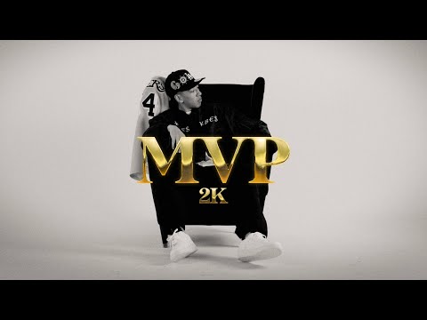 2K - MVP (Official Music Video)