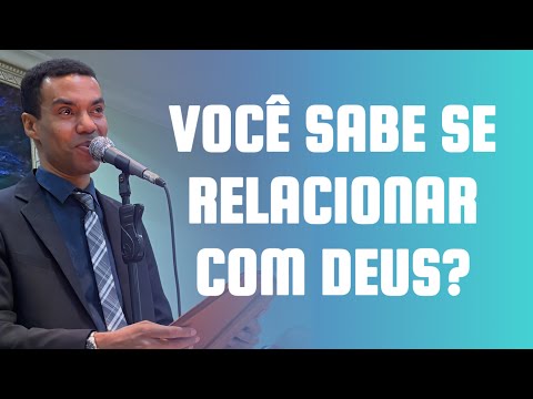 KNOW HOW TO RELATE WITH GOD | Pastor Jhonatan Carlos