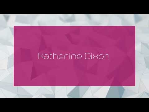 Katherine Dixon - appearance