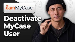 How to Deactivate a User in MyCase [2026 Easy Tutorial]