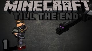 Minecraft : Till The End Episode 1!