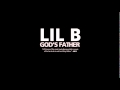 Lil B - I Love You 