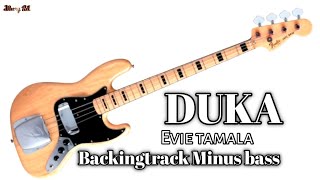 Download lagu Backingtrack minus bass - Duka - Evie tamala mp3