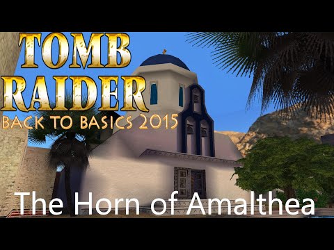 Tomb Raider BTB 2015 : Greece - The Horn of Amalthea Walkthrough